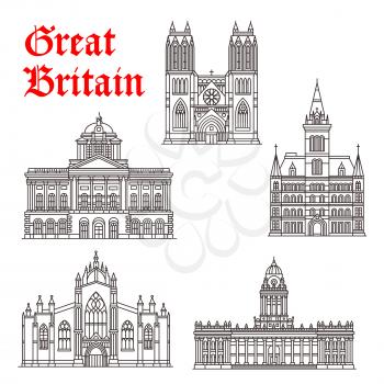 Great Britain landmark buildings and British famous architecture facades. Vector isolated icons of Bristol and St Giles Cathedral, Town Hall of Liverpool and Manchester or Leeds