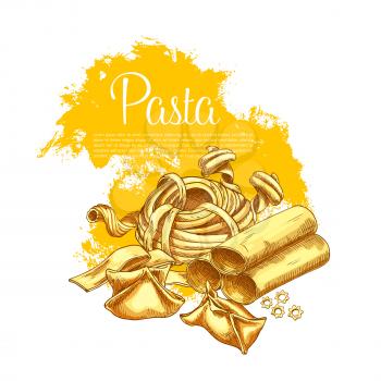 Italian pasta poster of hand-crafted tagliatelle, ravioli or spaghetti and farfalle. Vector sorts of durum pappardelle, fettuccine and lasagna or funghetto and fagottini for pasta cuisine restaurant