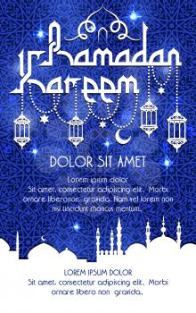 Ramadan Kareem holy fasting holiday greeting poster or card. Vector Arabic calligraphy text and lantern lights over blue mosque minarets for Muslim Islamic religious Ramadan night celebration