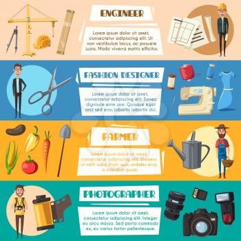 Engineer, farmer, fashion designer and photographer professions banners. Vector work tools camera flash and film, scissors and sewing machine, agriculture harvest and tractor and construction winch
