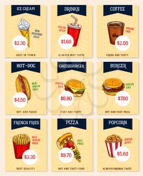 Fast food price cards or menu posters for restaurant. Vector set of ice cream and soda drink, coffee and hot dog, cheeseburger or burger and french fries snack, pizza and popcorn dessert
