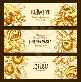 Pasta banners of hand-crafted tagliatelle, farfalle and ravioli or spaghetti. Vector design of durum sort pasta lasagna, pappardelle gobetti and konkiloni or fettuccine for Italian cuisine restaurant
