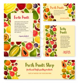 Fresh fruits banners and posters templates set for fruit shop. Vector exotic maracuya passion fruit, guava or papaya and tropical figs or feijoa, durian or pineapple, carambola star fruit and mango