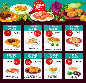 Finnish cuisine restaurant menu template. Vector lunch offer of chopped cutlet, cabbage pie and casserole, quenelles or red fish grill, burger with filling or meat soup with trout and fish creamy soup
