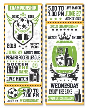 Sport game ticket for soccer championship match broadcast. Soccer ball, beer glass and winner trophy cup on shield and beer barrel with ribbon banner, laurel wreath and star