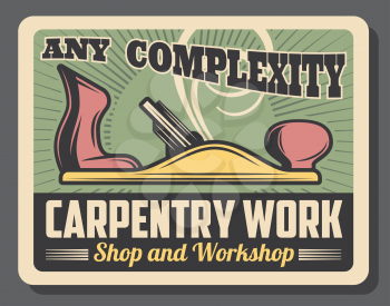 Construction and handy repair tools and equipment shop vintage old poster. Vector carpentry works and woodwork equipment workshop, carpenter grinder plane