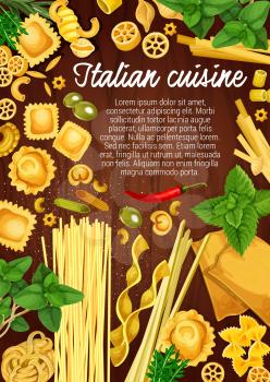 Italian cuisine pasta and cooking ingredients, restaurant menu and Italy pasta recipe. Vector ravioli, gnocchi and lasagna with olives, basil and arugula spices, tortellini and fettuccine with pepper