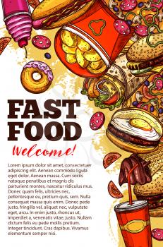 Fast food restaurant welcome banner with takeaway burger, drink and dessert. Hamburger, pizza and fries, hot dog, cheeseburger and soda cup, donut and ice cream sketch border for fastfood cafe design