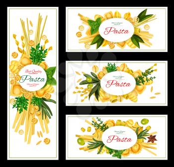 Pasta with spice and olives banner of italian food. Spaghetti, macaroni and ravioli pasta shapes, penne, fusilli and farfalle, cannelloni, rigatoni and noodle label with fresh basil, arugula and thyme