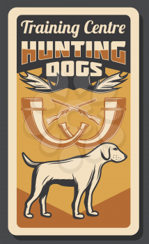 Hunting training center for hunter dogs, retro poster. Vector hunt rifle guns, horns and elk antlers, wild animals hunting adventure vintage retro theme