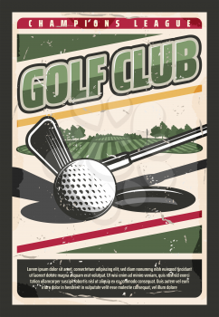 Golf sport game retro poster. Vector ball at the tee hole at green grass course and golf club in the palyer hands