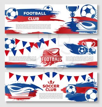 Soccer club or football sport banners. Vector design of arena or football stadium with soccer balls and goal gates, victory flags and winner cup award or champion crown for championship tournament