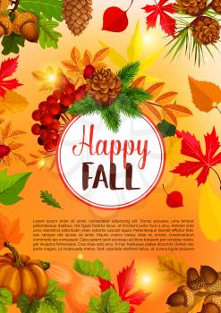 Happy fall banner for Thanksgiving Day template. Autumn pumpkin vegetable, orange leaf, acorn, yellow foliage of maple tree and chestnut, rowanberry and briar berry branch for autumn harvest design
