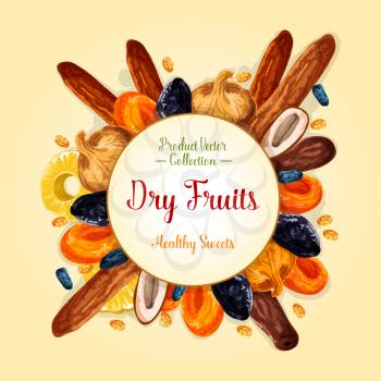 Dried fruit label of healthy snack food. Raisin, prune, apricot, date, fig, candied pineapple ring and banana, grape and plum fruit with round badge in center with copy space. Natural dessert design