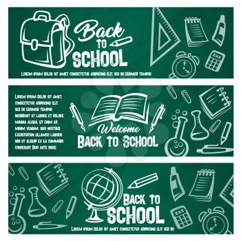 Back to school banner set of blackboard with school supplies chalk sketch. Student book, pencil, pen, ruler, calculator, school bag, globe, notebook, chemical flask and alarm clock on green chalkboard