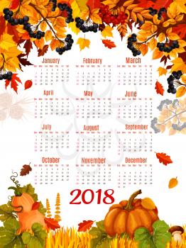 Autumn calendar 2018 poster template of seasonal autumn falling leaves and pumpkin or rowan berry harvest. Vector design of maple leaf, oak acorn or birch and aspen foliage and mushrooms