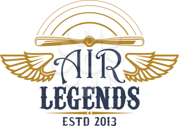 Airplane propeller symbol of retro aviation. Rotating plane airscrew with wing on both sides and text Air Legends for flying club badge, air show emblem or vintage air transport theme design