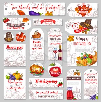 Thanksgiving Day tag, label or greeting card and banner for seasonal autumn holiday celebration. Vector sketch set design of pumpkin or corn and fruit harvest, turkey and pie for Thanksgiving dinner