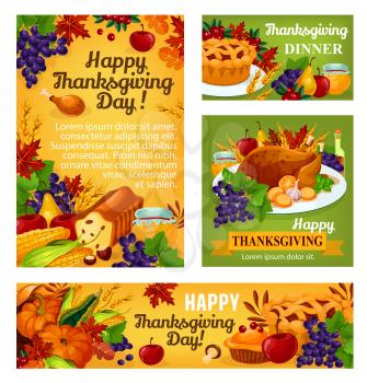 Thanksgiving day greeting posters or banners for traditional autumn holiday. Vector set of roasted turkey on dish and fruit pie food, pumpkin or corn and mushroom harvest cornucopia, maple or oak leaf