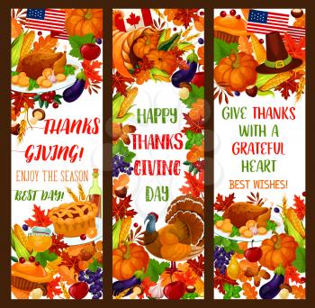 Happy Thanksgiving Day banner set. Autumn season harvest holiday pumpkin pie, roast turkey, fallen leaf, cornucopia with vegetable and fruit, pilgrim hat and greeting wishes for fall poster design