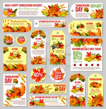 Thanksgiving Day sale tag set. Autumn harvest holiday cornucopia with pumpkin, corn vegetable, fall leaf, apple fruit, mushroom, honey jar, cranberry and wheat for discount price offer label design