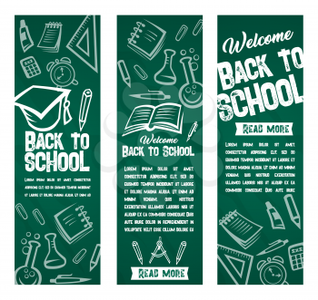 Back to School banners of study supplies and stationery on chalkboard. Lesson book, pen or pencil, ruler stationery, rucksack and scissors with paintbrush for Welcome to School vector design template