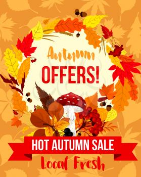 Autumn sale special offer poster template with fall leaf and mushroom frame. Autumn leaves wreath with yellow foliage, amanita mushroom, acorn and berry branch banner for discount promotion design