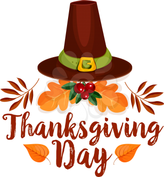 Thanksgiving Day icon of pilgrim hat and autumn leaf. Fall harvest holiday black hat of pilgrim with orange oak foliage and cranberry fruit branch symbol for Thanksgiving Day celebration design
