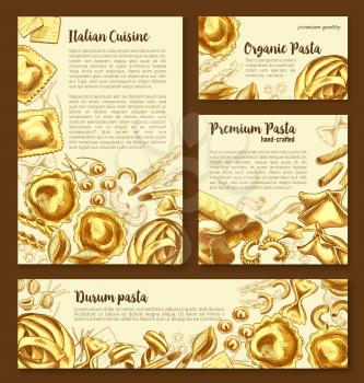 Pasta posters or banners set for Italian premium organic cuisine restaurant. Vector templates of fettuccine, ravioli or pappardelle macaroni and funghetto, durum pasta lasagna, farfalle or tagliatelle