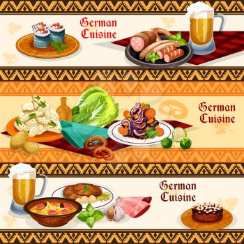 German cuisine restaurant or pub menu banner set. Meat sausage with beer and pretzel, potato salad, bacon soup, pork schnitzel, fish roll with vegetable, noodle soup with cabbage and chocolate cake