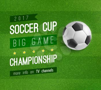 Soccer ball on football field poster of sport game competition, championship cup banner template. Football stadium green field with soccer ball and banner with sporting event announcement text layout