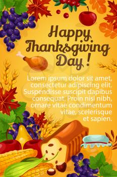 Happy Thanksgiving Day greeting poster. Vector design of roasted turkey leg and fruit pie or bread, pumpkin or corn and mushroom harvest from cornucopia, honey and berry in maple leaf and oak acorn