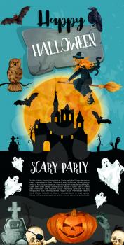 Halloween trick or treat party holiday celebration poster design. Vector Halloween monster ghost and skeleton skull on grave, pumpkin lantern in castle or witch on broom and black cats on tombstone