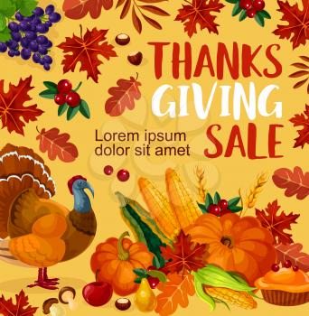 Thanksgiving day sale poster for seasonal autumn holiday. Vector design of turkey and fruit pie, pumpkin, corn and berry harvest in Thanksgiving cornucopia, fruit and berry, maple leaf and oak acorn