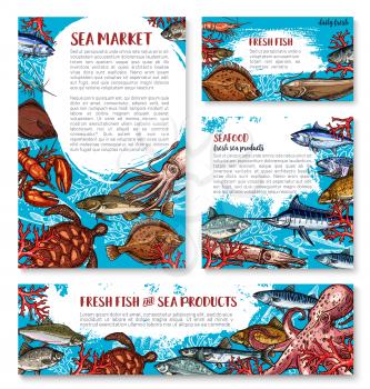 Seafood and fresh fish sketch banners and posters template for sea food or fisherman market and fishing sport shop. Vector squid, turtle or tuna and shrimp, octopus or lobster crab and trout