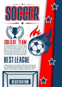 Soccer cup sport game poster for college football team championship event announcement. Vector design of flying soccer ball to goal gates on arena stadium field, winner cup and laurel stars