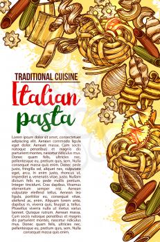 Italian pasta traditional cuisine restaurant sketch design template for menu. Vector poster of Italy macaroni, lasagna or spaghetti and fettuccine, ravioli or pappardelle and farfalle or tagliatelle