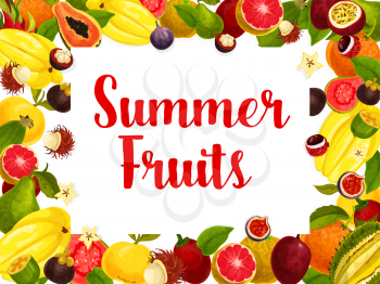 Exotic summer fruits poster for fruit shop or farm market. Vector design of tropical grapefruit, papaya and passion fruit maracuya or juicy banana and kiwi or durian and orange or feijoa harvest