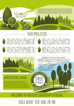 Landscape design, build and maintain service company poster design template. Vector gardening or garden horticulture landscaping for green nature trees or park gardens and woodland plantations