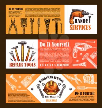 Home repair and handy service sketch banner templates of handyman work tool for house finishing and painting. Vector carpentry hammer, drill and screwdriver, paint brush and plastering trowel or ruler