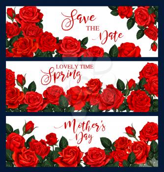 Vector banner with red roses frame. Three vector banners with red roses. Floral frame for greeting card on Mother's day. Save the date concept. Lovely time spring concept. Vector card with red roses