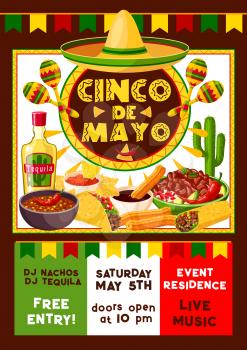 Cinco de Mayo Mexican party fiesta and dance or music celebration flyer. Vector invitation poster design of Mexico flag colors, sombrero or maracas and cactus tequila with traditional nachos and tacos