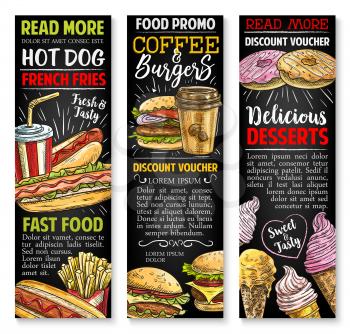 Fast food sketch banners template. Vector cheeseburger burger or hamburger, hotdog sandwich and chocolate donut desserts and soda or or coffee drinks for fastfood restaurant menu promo discount