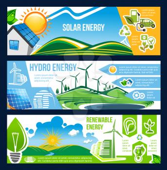 Solar, wind and hydro energy banner for ecology and environment friendly power. Green house, sun panel, wind turbine and hydro station poster with energy saving light bulb, recycling sign and eco car