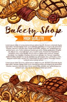Bakery shop bread and pastry sketch poster. Vector design of wheat loaf and rye bagel or croissant baguette, chocolate donut or sweet cookie and cakes for baker store or patisserie