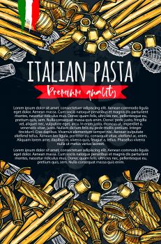 Italian pasta premium sketch poster for Italy cuisine or pasta restaurant menu design. Vector traditional spaghetti macaroni, farfalle or pappardelle and lasagna, ravioli, fettuccine and tagliatelle