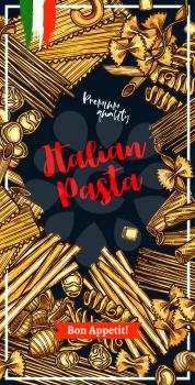 Italian pasta banner with macaroni and spaghetti frame border. Spaghetti, penne and farfalle, fusilli, rigatoni and conchiglie, noodle, gnocchi and fettucini sketch label for mediterranean food design