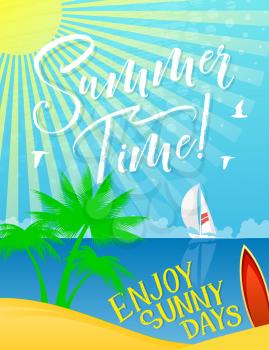 Summer Time Holiday banner for vacation and sea travel themes design. Tropical island with sand beach, blue ocean wave and green palm tree, sailing boat, surfboard and bright sun in the sky