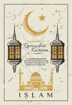 Ramadan Kareem retro grunge greeting card of islam religion holy month celebration. Muslim mosque with high minaret, edged by festive Ramadan lantern, crescent moon and star vintage banner design