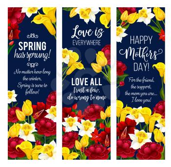 Mother Day spring flower banner for Springtime season holiday greeting card template. Yellow daffodil, tulip and calla lily, red peony and azalea festive floral poster design with greeting wishes
